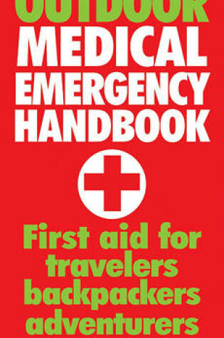 Cover of Outdoor Medical Emergency Handbook