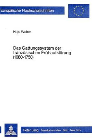 Cover of Das Gattungssystem Der Franzoesischen Fruehaufklaerung (1680-1750)