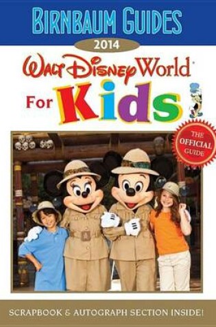 Cover of 2014 Birnbaum's Walt Disney World For Kids