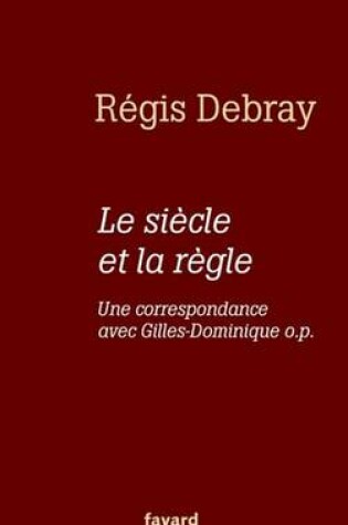 Cover of Le Siecle Et La Regle