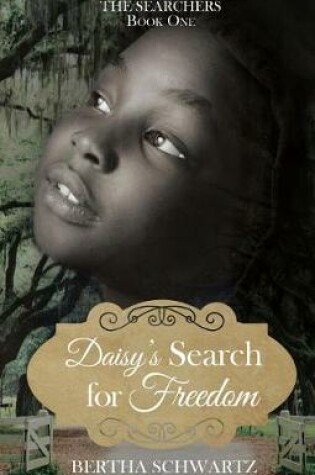 Cover of Daisy's Search for Freedom