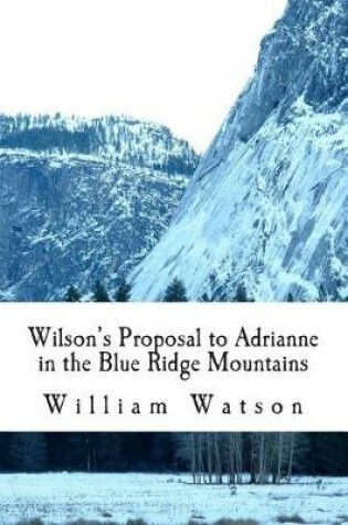 Cover of Wilson's Proposal to Adrianne in the Blue Ridge Mountains