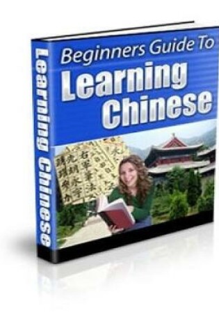 Cover of Beginners Guide To Learning Chinese