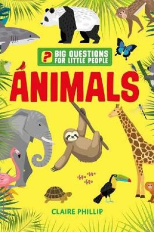 Cover of Big Questions for Little People: Animals