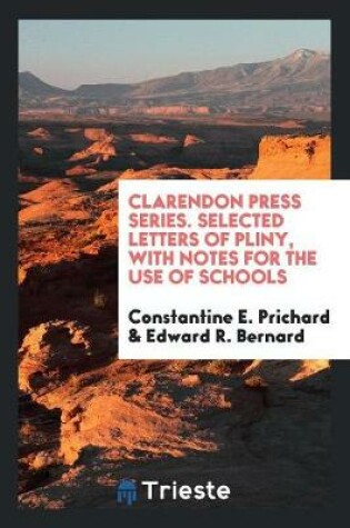 Cover of Clarendon Press Series. Selected Letters of Pliny, with Notes for the Use of Schools