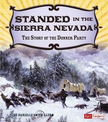 Book cover for Stranded in the Sierra Nevada: the Story of the Donner Party (Adventures on the American Frontier)