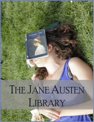 Book cover for The Jane Austen Library: Pride and Prejudice, Sense and Sensibility, Persuasion, Emma, Mansfield Park, Northanger Abbey, Lady Susan, Watsons, Sanditon