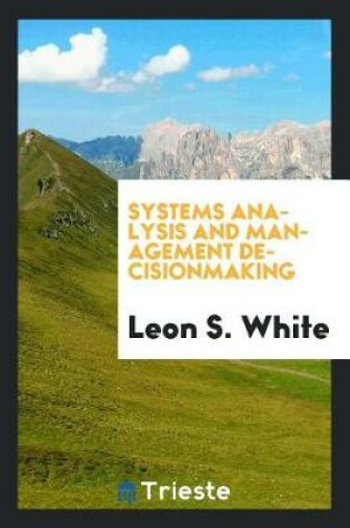 Cover of Systems Analysis and Management Decisionmaking