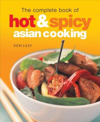 Book cover for The Complete Book of Hot and Spicy Asian Cooking