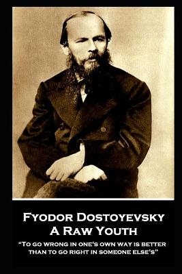 Book cover for Fyodor Dostoyevsky - A Raw Youth