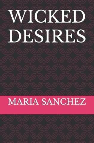 Cover of Wicked Desires