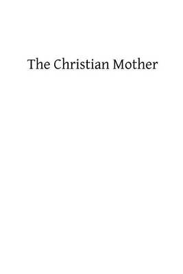 Book cover for The Christian Mother