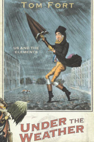 Cover of Under the Weather Us and the Elements