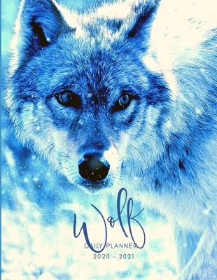 Book cover for 2020 2021 15 Months White Wolf Daily Planner