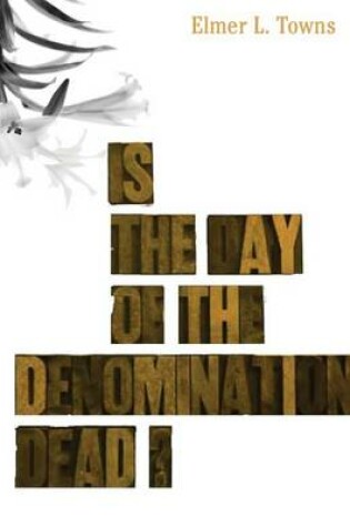 Cover of Is the Day of Denomination Dead?