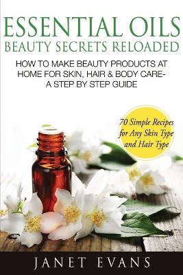 Book cover for Essential Oils Beauty Secrets Reloaded
