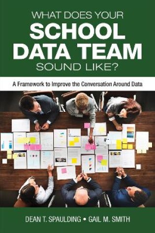 Cover of What Does Your School Data Team Sound Like?