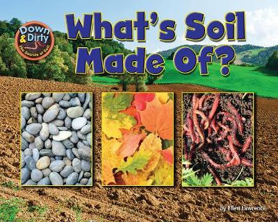 Book cover for What Is Soil Made Of?