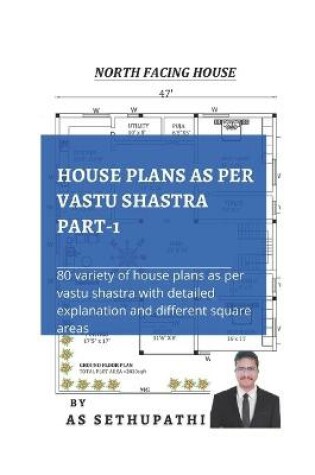 Cover of HOUSE PLANS as per Vastu Shastra Part -1