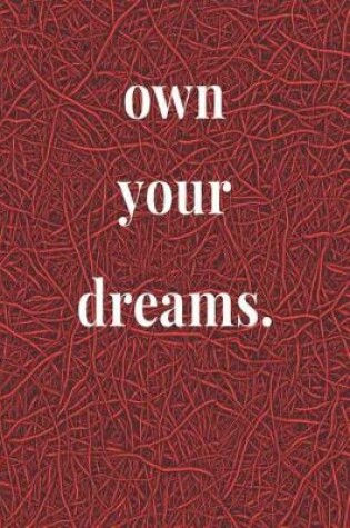 Cover of Own Your Dreams