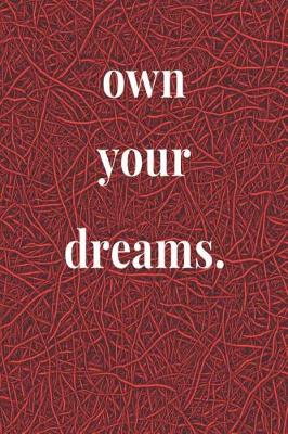 Book cover for Own Your Dreams