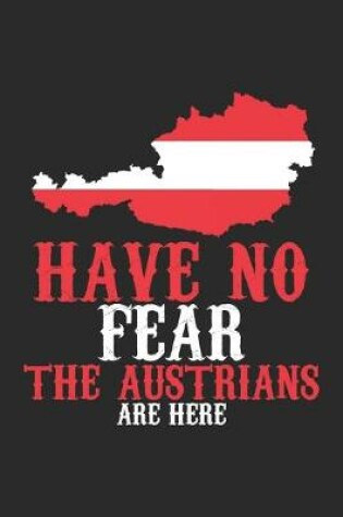 Cover of Have no Fear the Austrians are Here