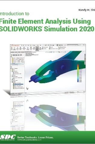 Cover of Introduction to Finite Element Analysis Using SOLIDWORKS Simulation 2020