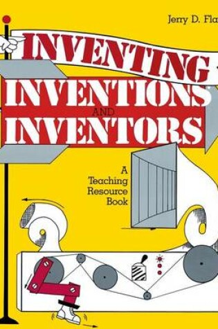 Cover of Inventing, Inventions, and Inventors