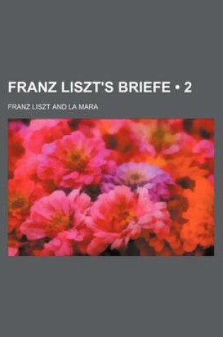 Cover of Franz Liszt's Briefe (2)