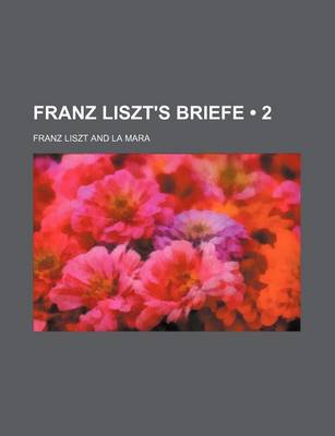 Book cover for Franz Liszt's Briefe (2)