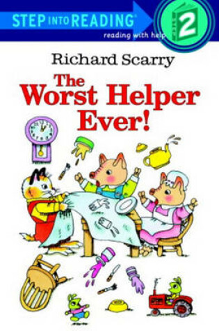 Cover of Richard Scarry's the Worst Helper Ever