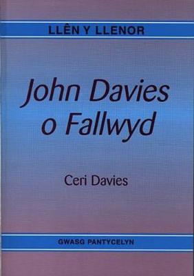 Book cover for Llên y Llenor: John Davies o Fallwyd