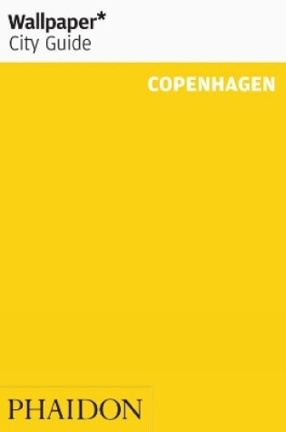 Cover of Wallpaper* City Guide Copenhagen 2012