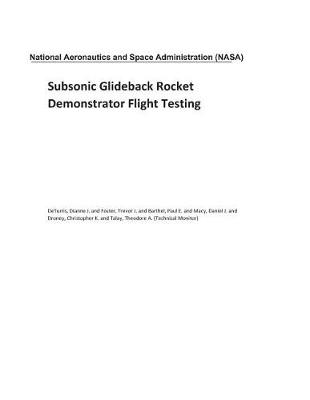 Book cover for Subsonic Glideback Rocket Demonstrator Flight Testing