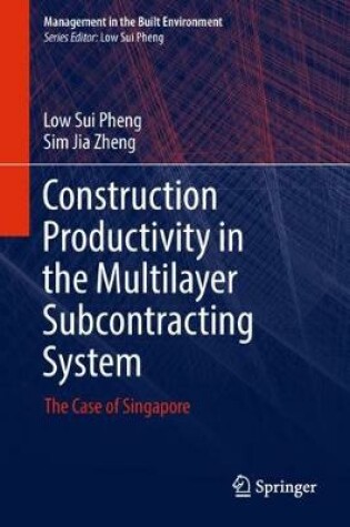 Cover of Construction Productivity in the Multilayer Subcontracting System