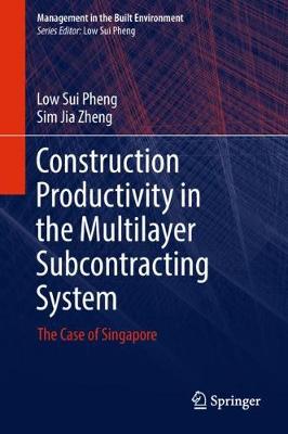 Book cover for Construction Productivity in the Multilayer Subcontracting System