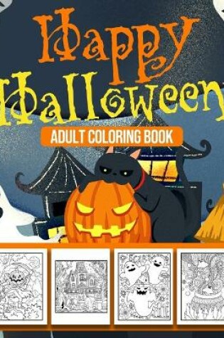 Cover of Happy Halloween Adult Coloring Book
