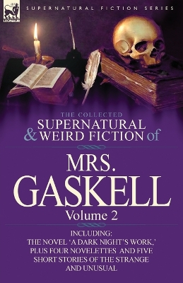 Book cover for The Collected Supernatural and Weird Fiction of Mrs. Gaskell-Volume 2