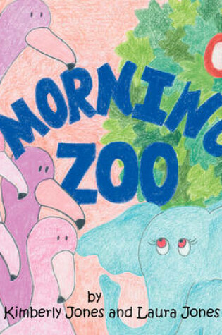 Cover of Morning Zoo