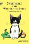 Book cover for Sweetheart and Walter the Bully