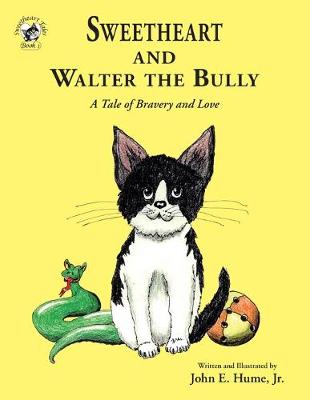 Book cover for Sweetheart and Walter the Bully