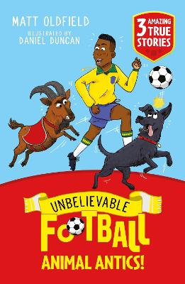 Book cover for Unbelievable Football Short Colour Stories: Animal Antics!