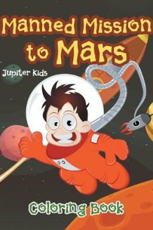 Cover of Manned Mission to Mars Coloring Book