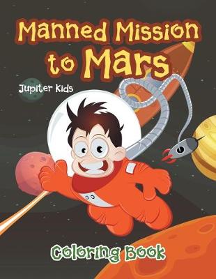 Book cover for Manned Mission to Mars Coloring Book