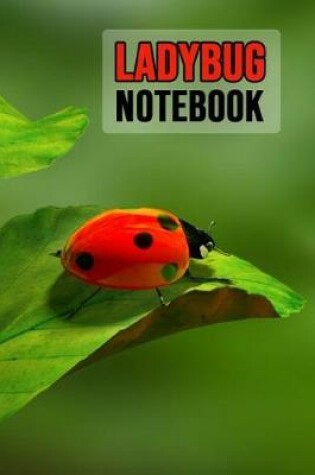 Cover of Ladybug Notebook