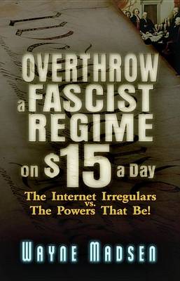 Book cover for Overthrow a Fascist Regime on $15 a Day