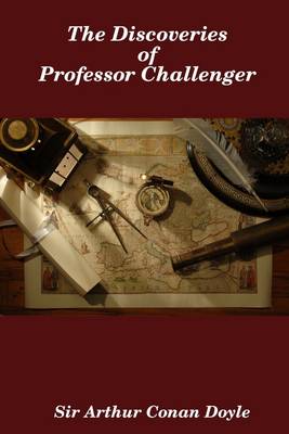 Book cover for The Discoveries of Professor Challenger