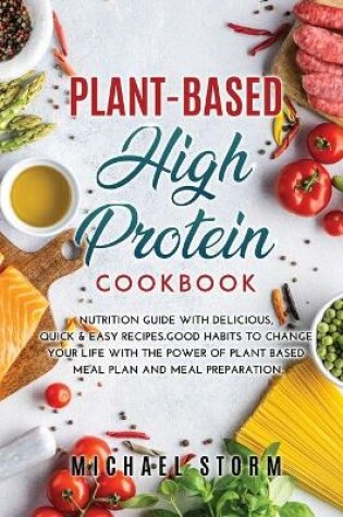 Cover of Plant-Based High Protein Cookbook