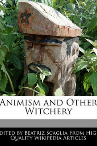 Cover of Animism and Other Witchery