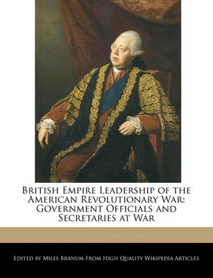 Book cover for British Empire Leadership of the American Revolutionary War